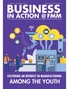 Business in Action @ FMM July - September 2022